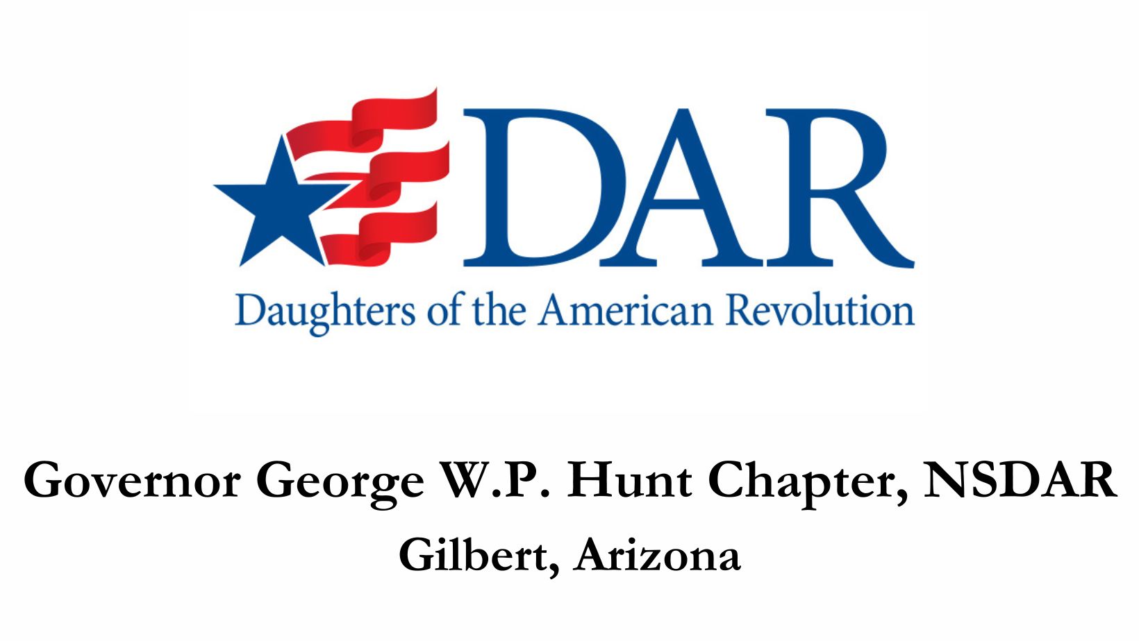 DAR logo with site title for Governor George W.P. Hunt Chapter, NSDAR, Gilbert, AZ
